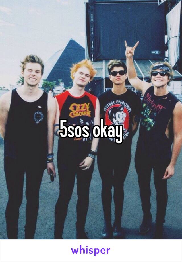 5sos okay 