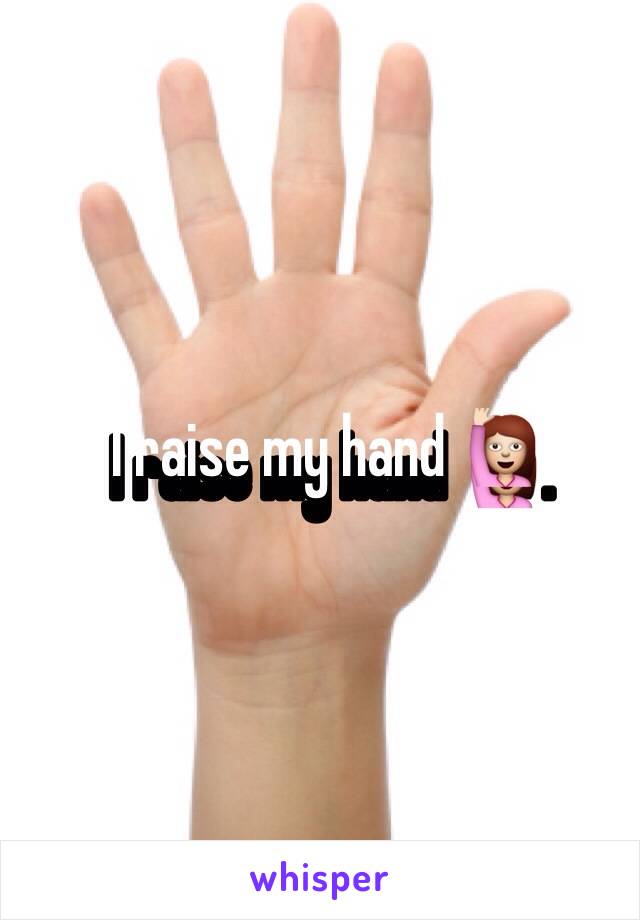 I raise my hand 🙋. 