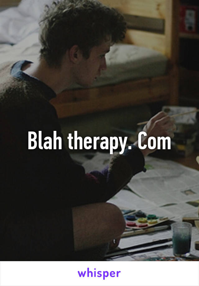 Blah therapy. Com