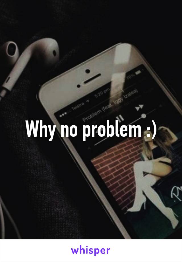 Why no problem :)