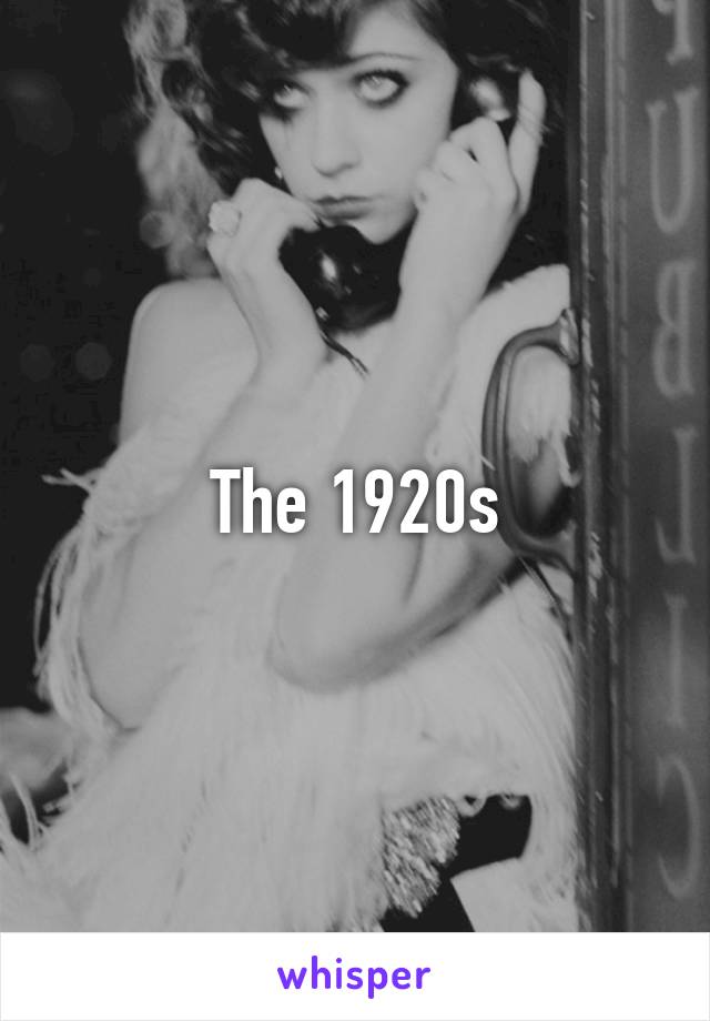 The 1920s