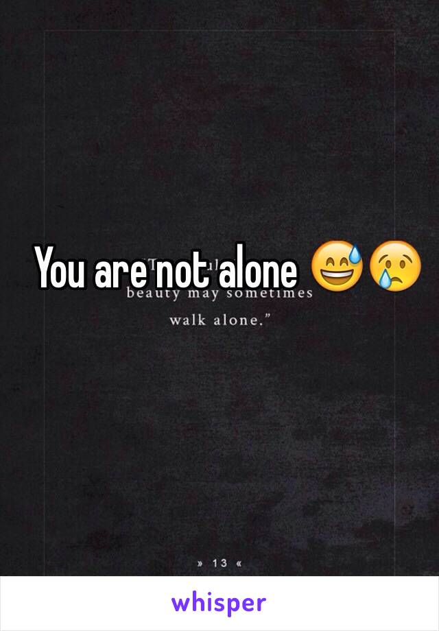 You are not alone 😅😢