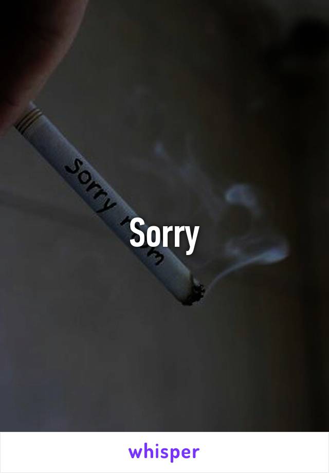 Sorry