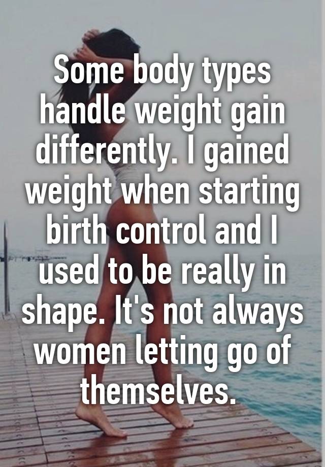 some-body-types-handle-weight-gain-differently-i-gained-weight-when