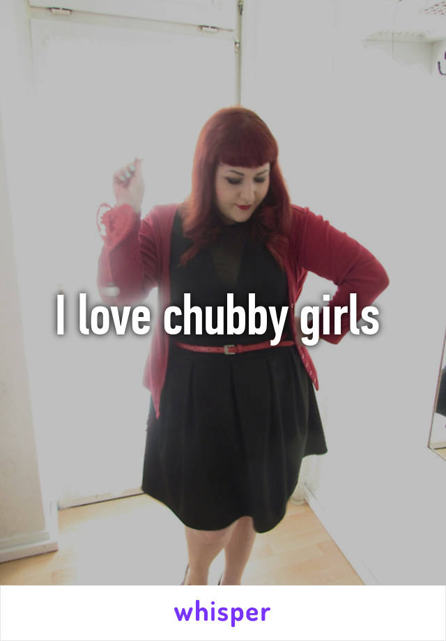 I Love Chubby Girls 9542