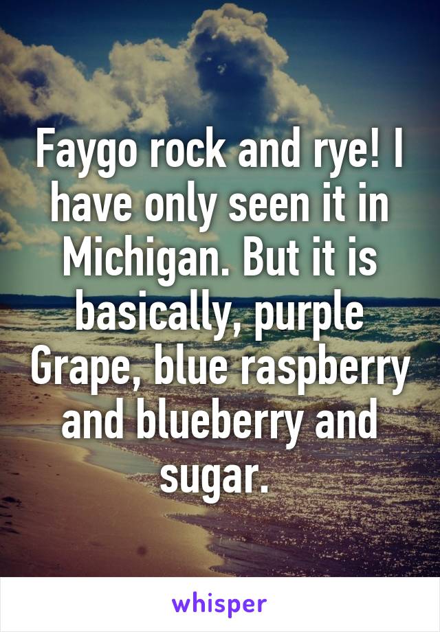 Faygo rock and rye! I have only seen it in Michigan. But it is basically, purple Grape, blue raspberry and blueberry and sugar. 