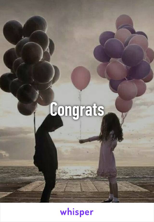 Congrats