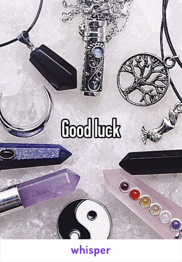 Good luck 