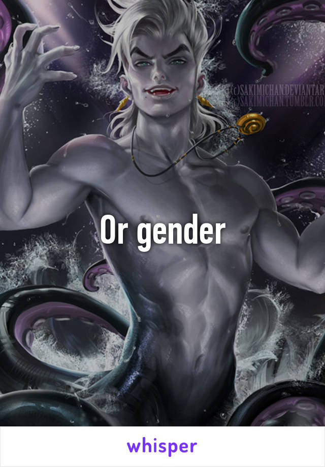 Or gender