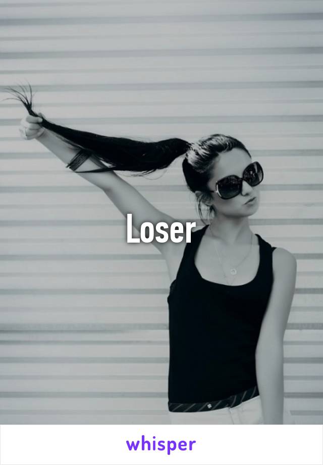 Loser