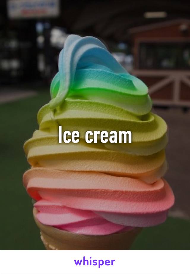 Ice cream