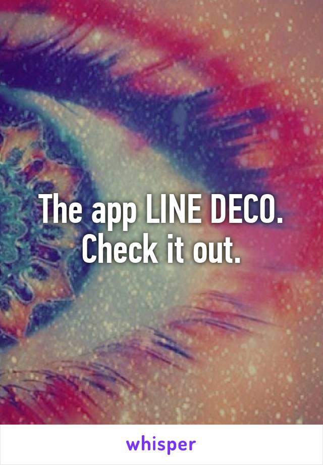 The app LINE DECO. Check it out.