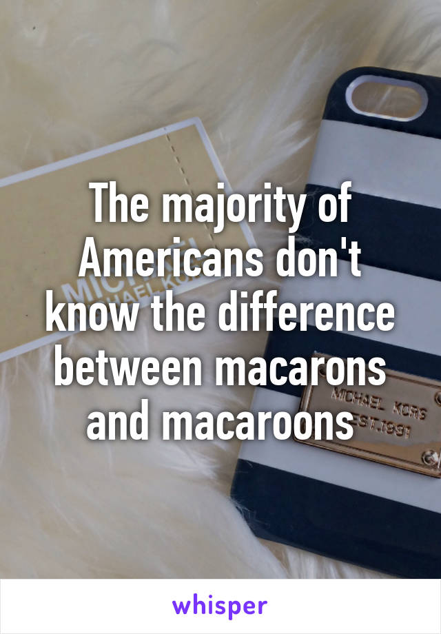 The majority of Americans don't know the difference between macarons and macaroons