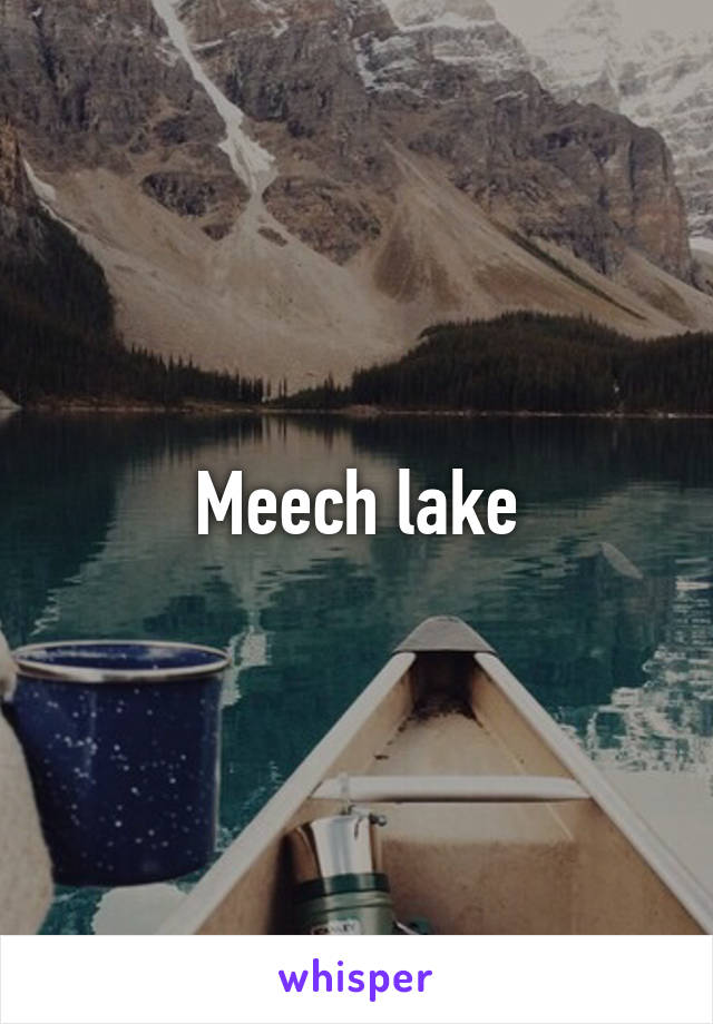 Meech lake