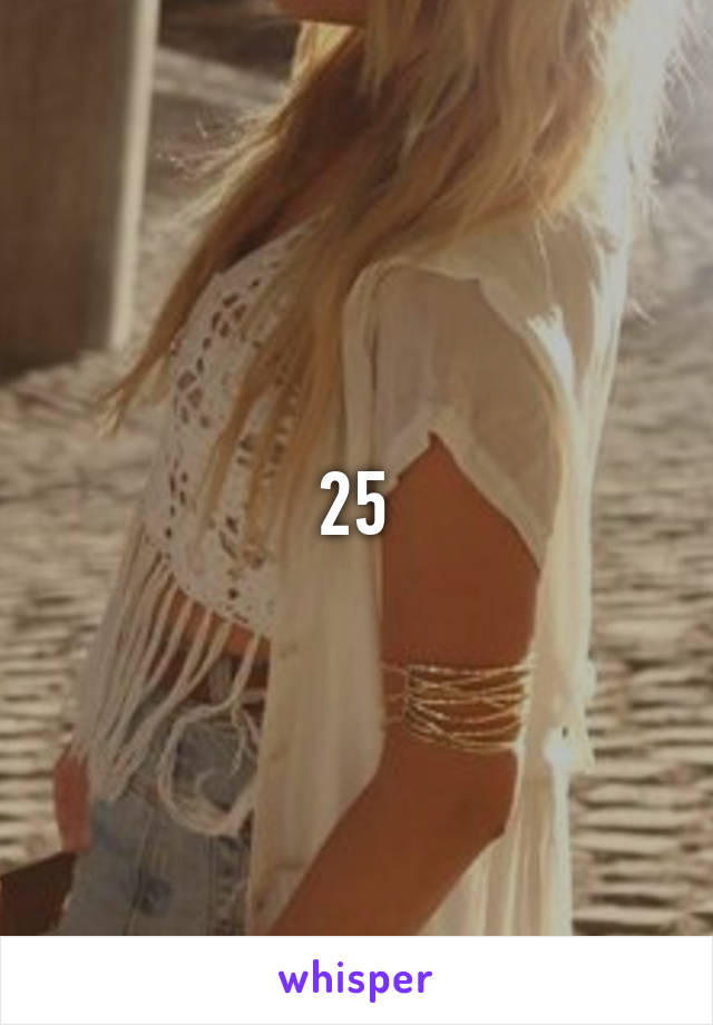 25