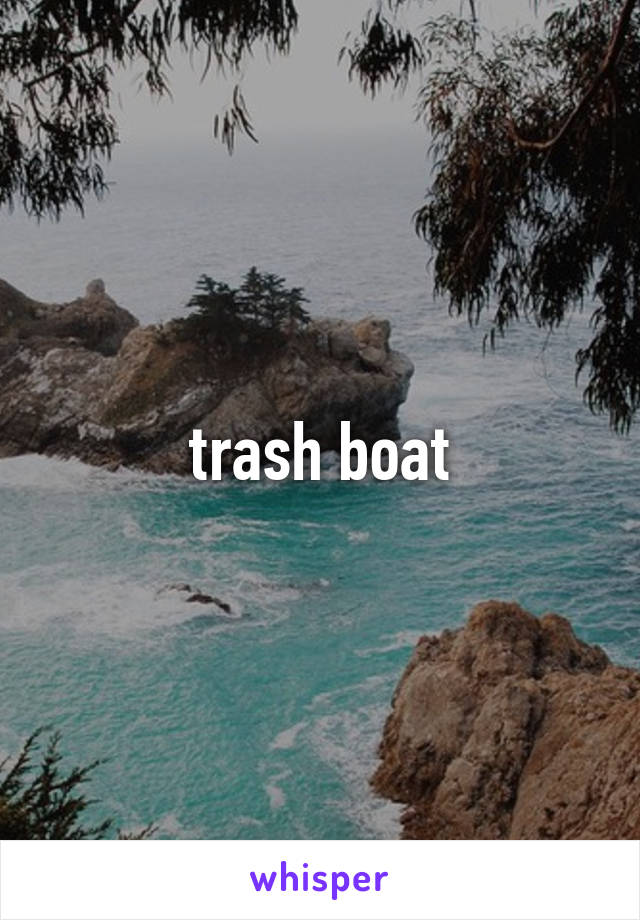 trash boat