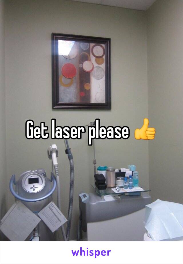 Get laser please 👍