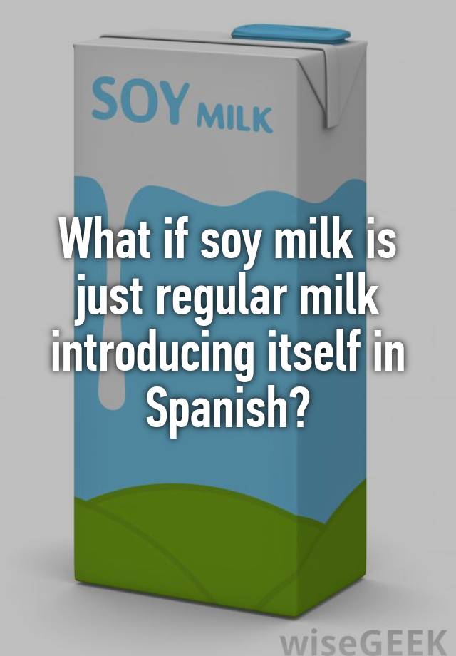 How To Ask For Milk In Spanish