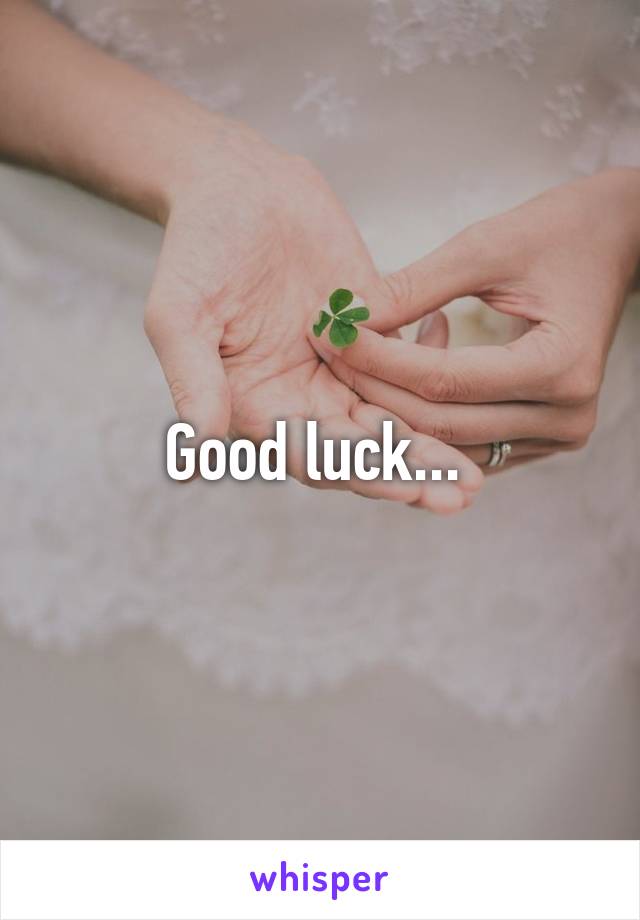 Good luck... 