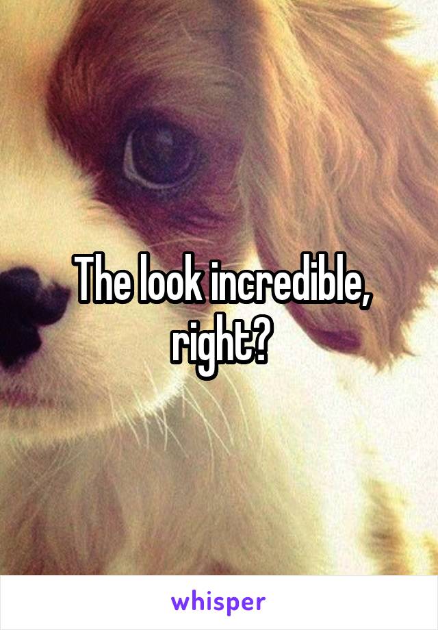 The look incredible, right?