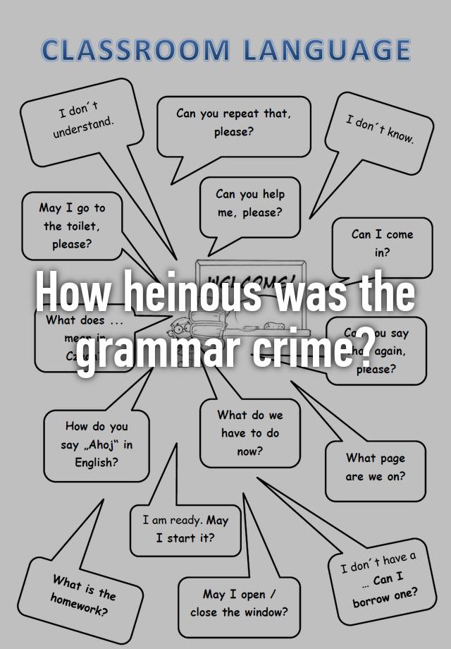 how-heinous-was-the-grammar-crime