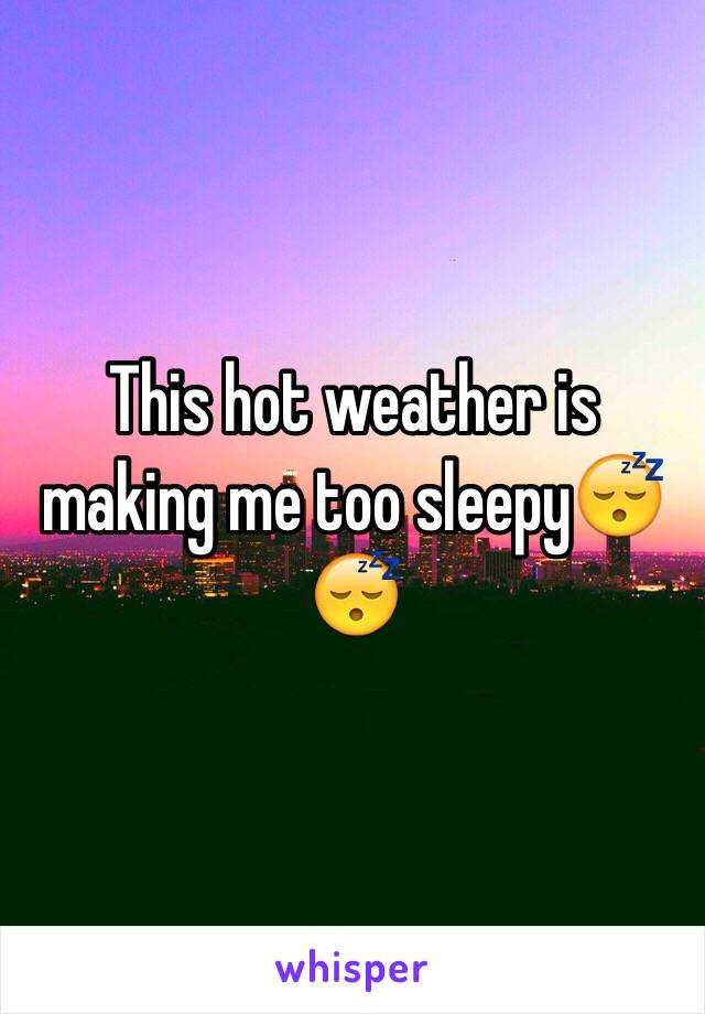 This hot weather is making me too sleepy😴😴