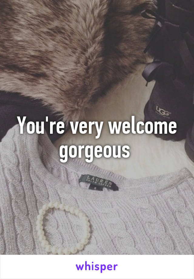 You're very welcome gorgeous 