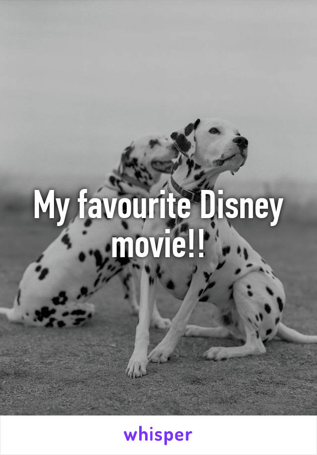 My favourite Disney movie!!
