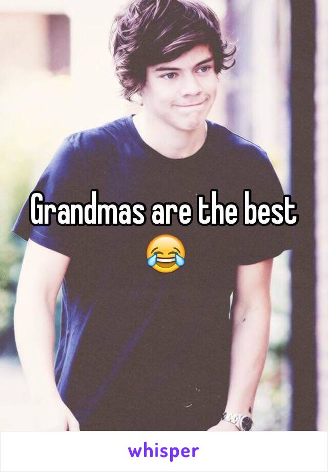 Grandmas are the best 😂