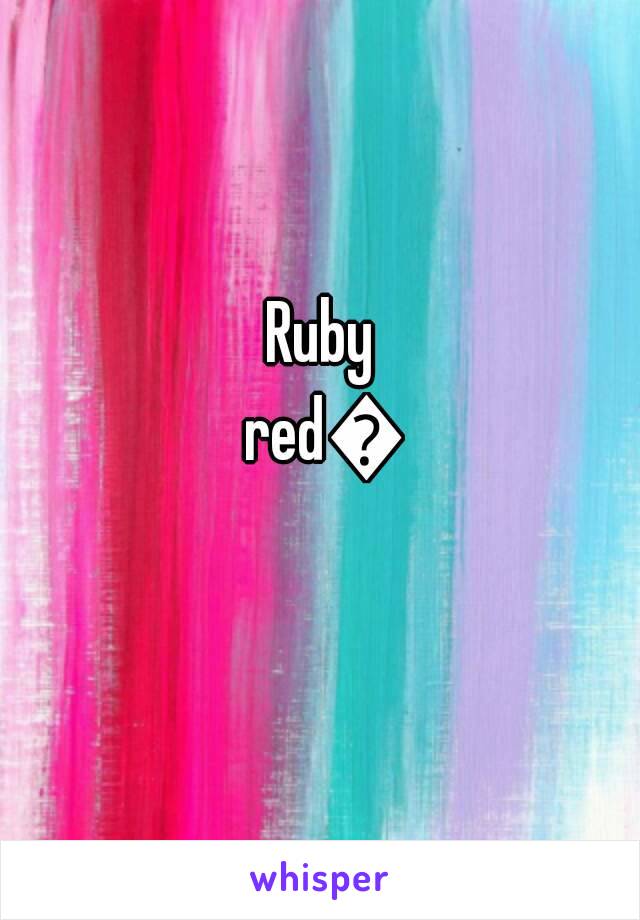 Ruby red💜