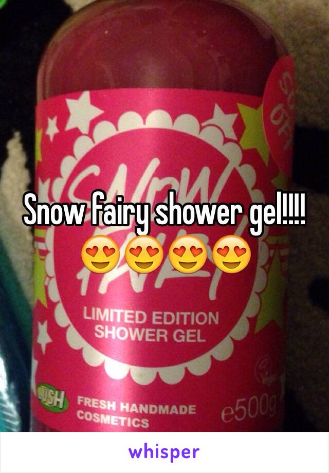 Snow fairy shower gel!!!! 😍😍😍😍