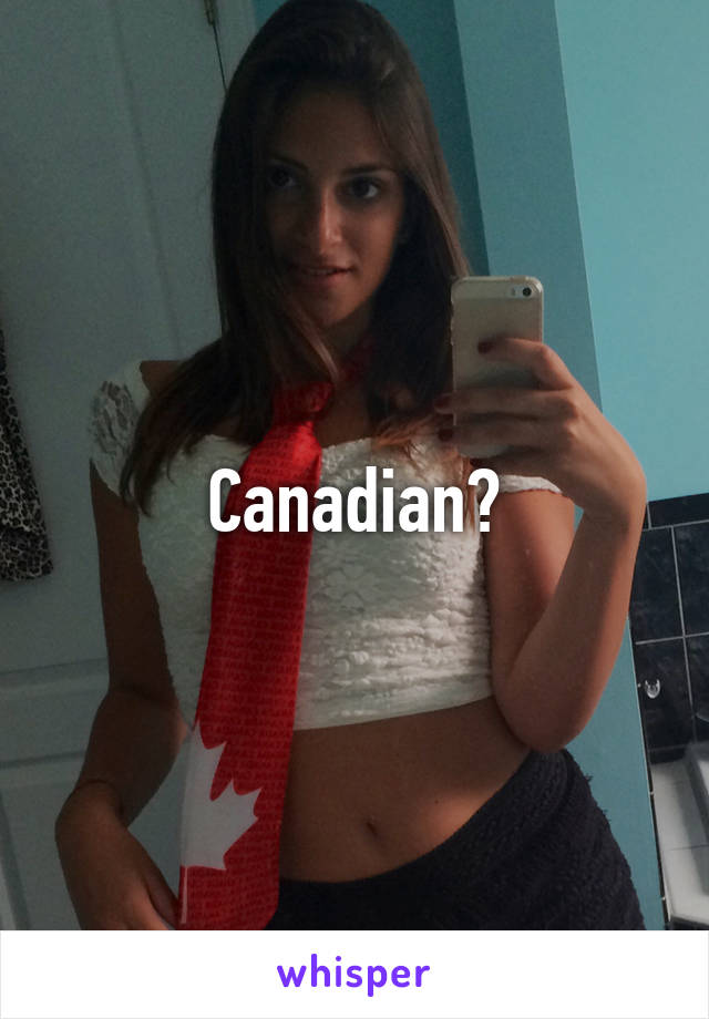 Canadian?