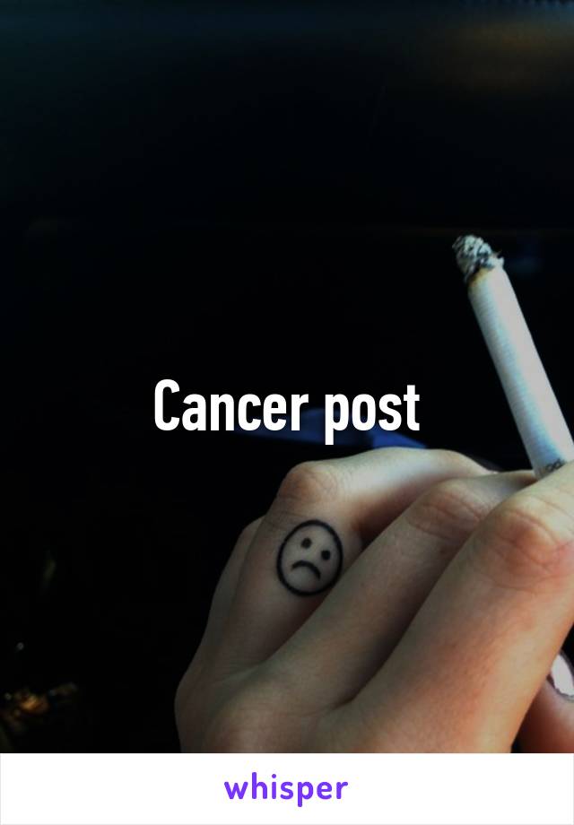 Cancer post