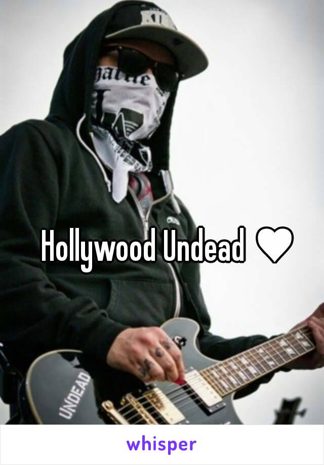 Hollywood Undead ♥