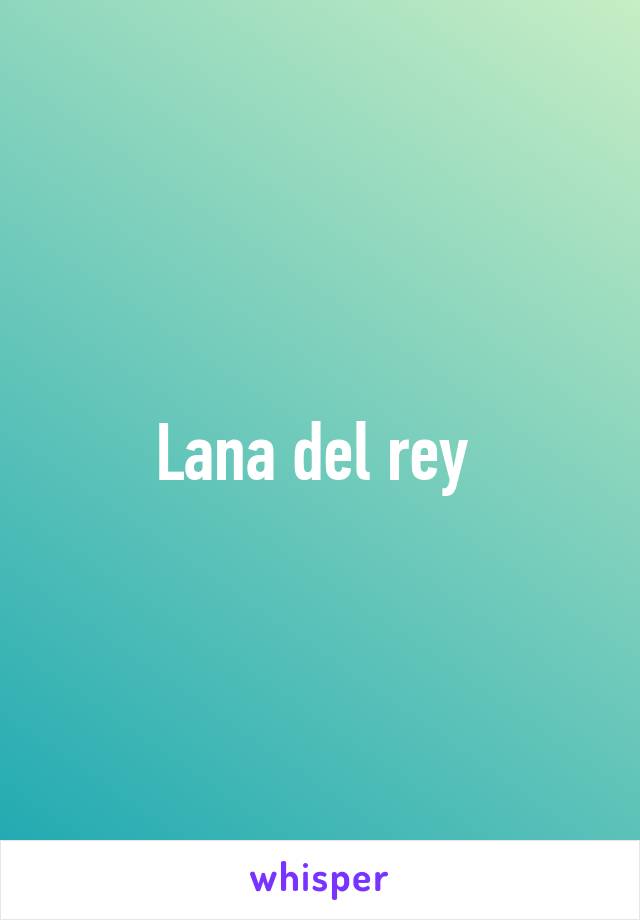 Lana del rey 