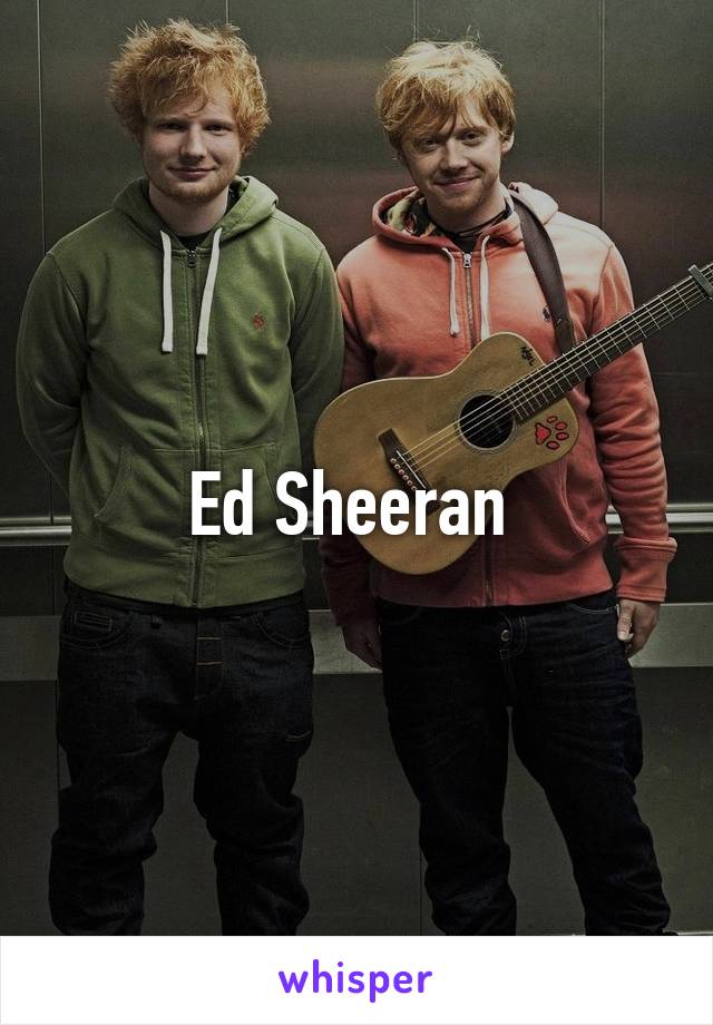 Ed Sheeran 