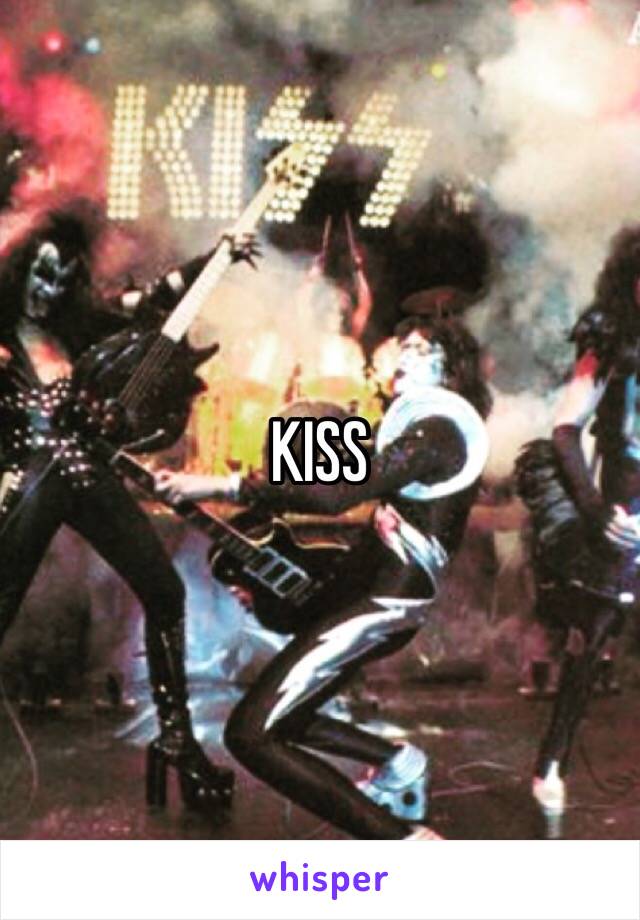 KISS