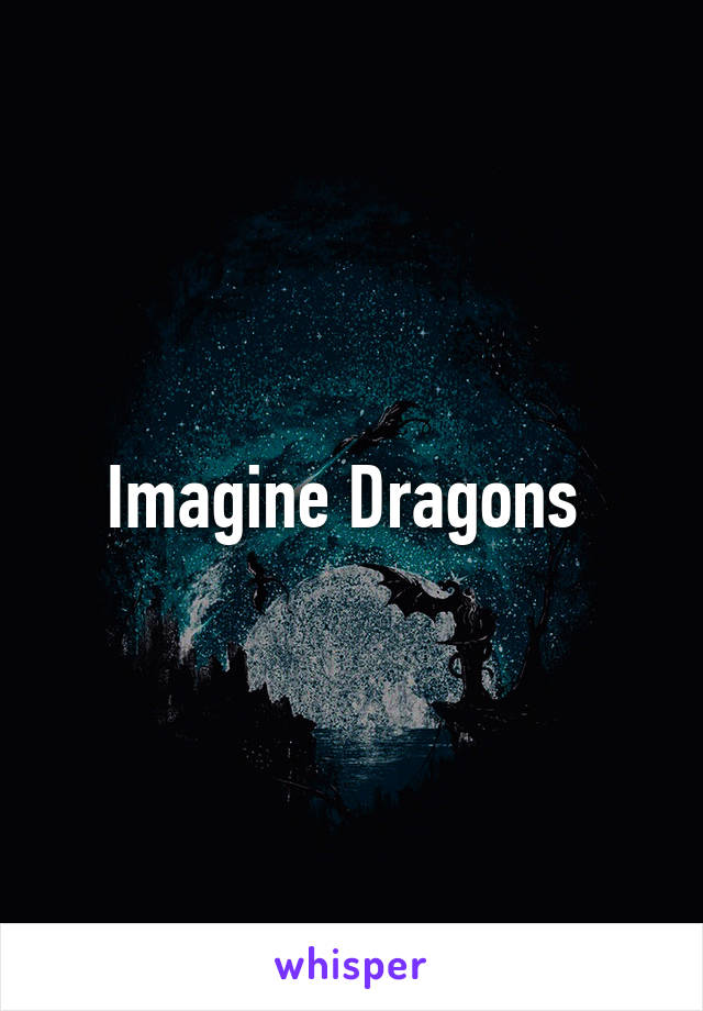 Imagine Dragons 