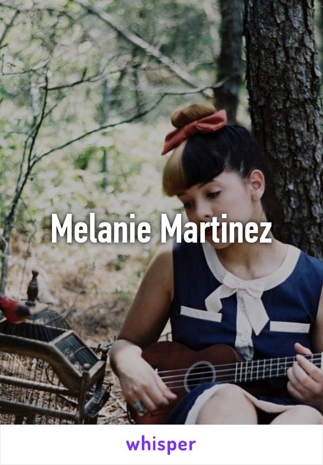 Melanie Martinez