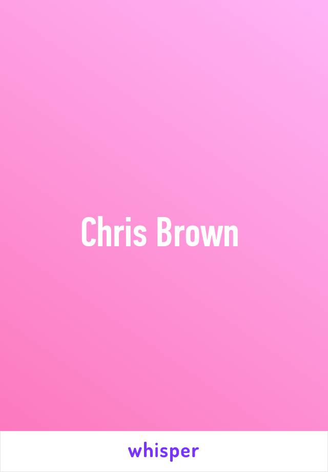 Chris Brown 