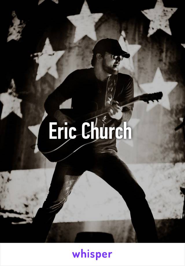 Eric Church 