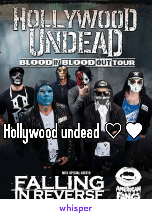 Hollywood undead ♡♥