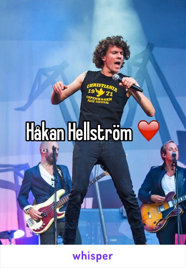 Håkan Hellström ❤️