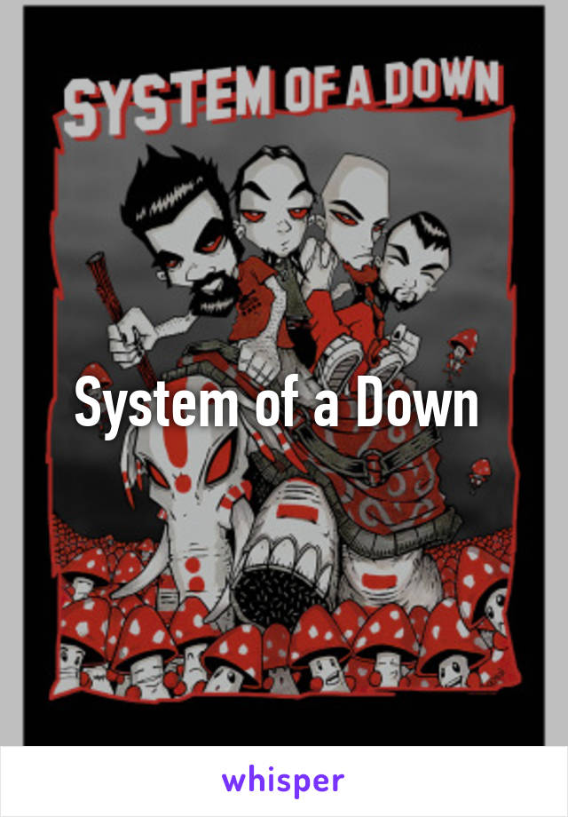 System of a Down 