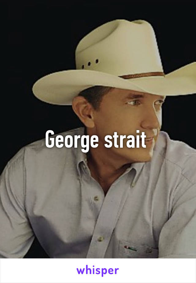 George strait 