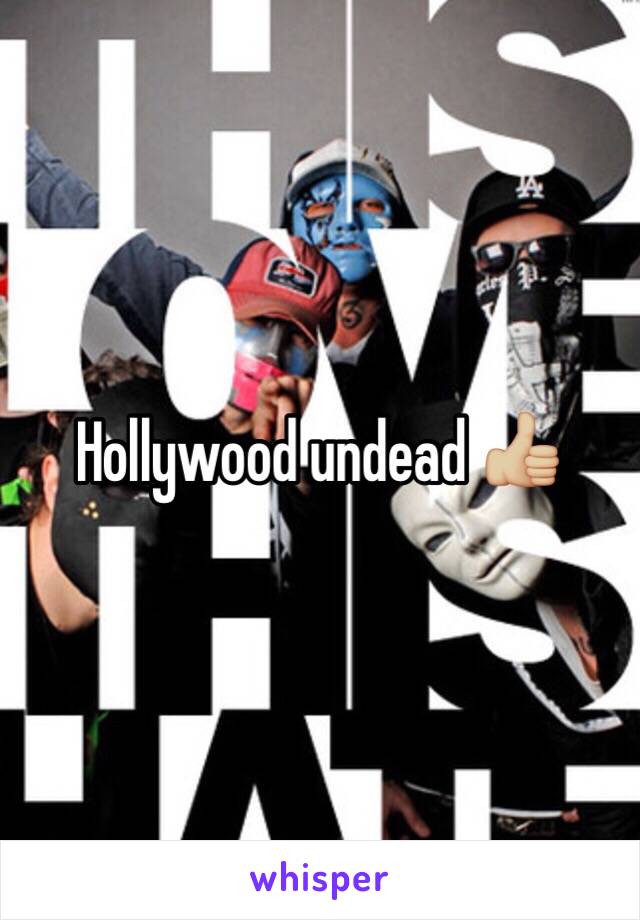 Hollywood undead 👍🏼