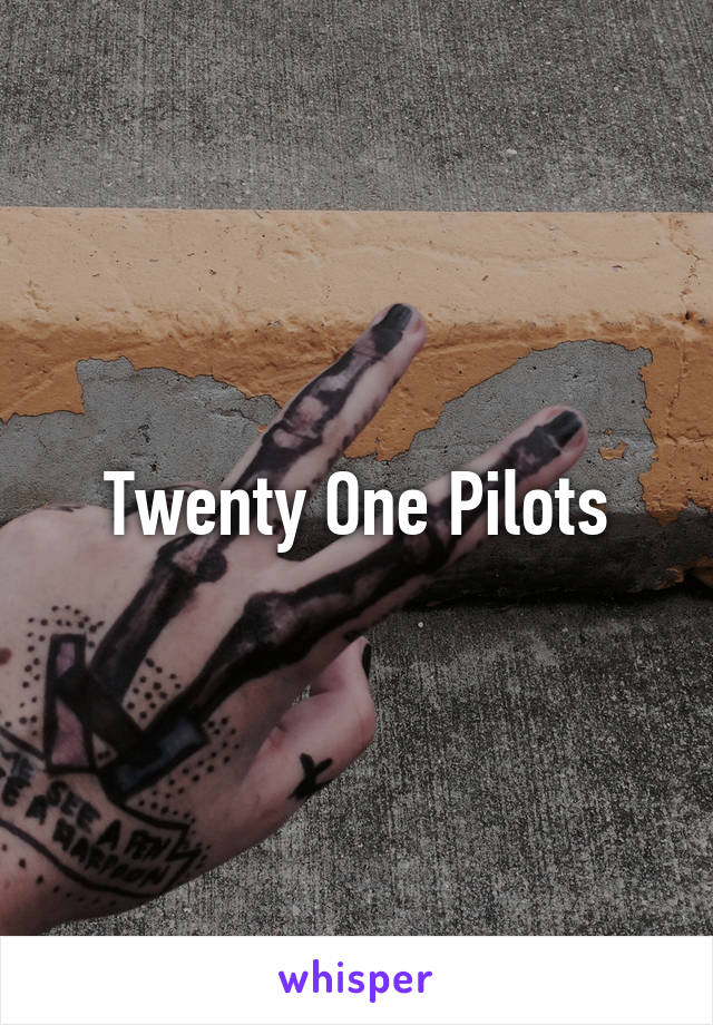 Twenty One Pilots