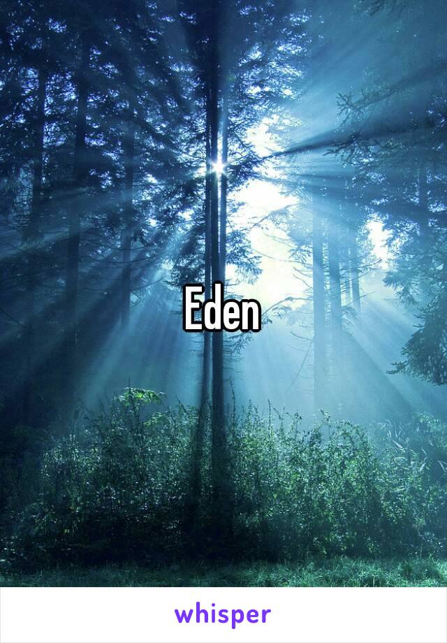 Eden
