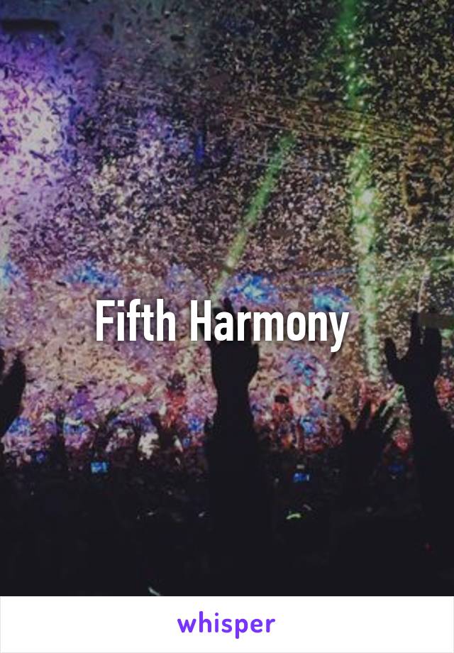 Fifth Harmony 