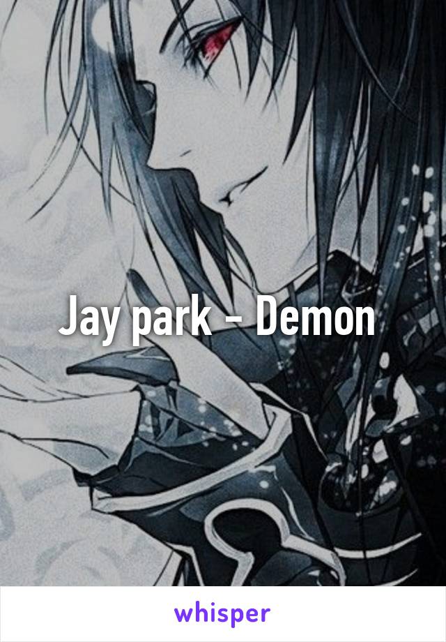 Jay park - Demon 